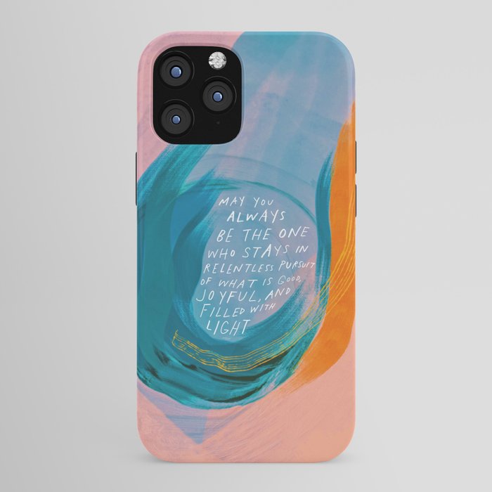 "May You Always Be The One Who Stays In Relentless Pursuit.." iPhone Case
