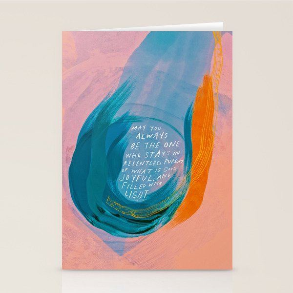 "May You Always Be The One Who Stays In Relentless Pursuit.." Stationery Card