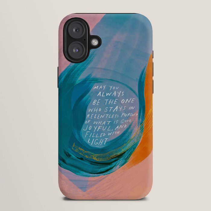"May You Always Be The One Who Stays In Relentless Pursuit.." iPhone Case