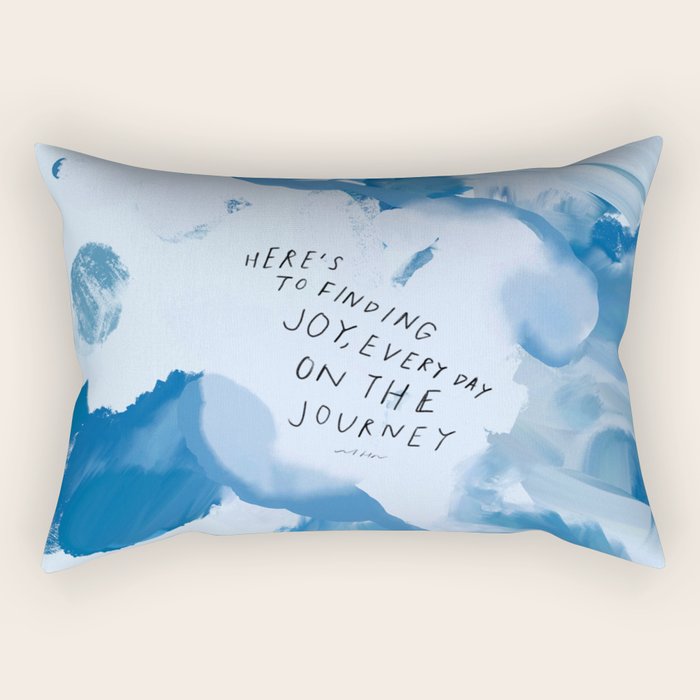 "Here's To Finding Joy, Every Day On The Journey" Rectangular Pillow