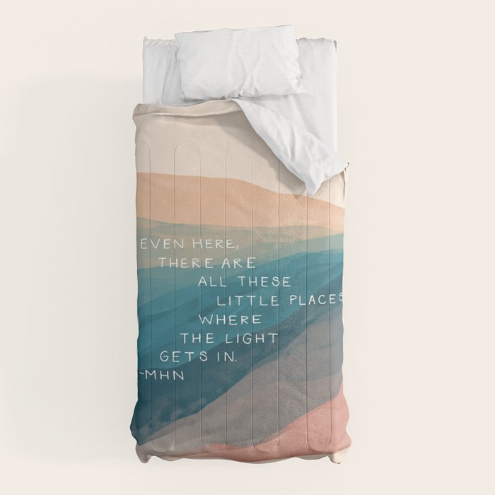 "Even Here, There Are All These Little Places Where The Light Gets In." Comforter