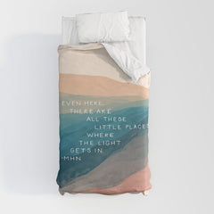 "Even Here, There Are All These Little Places Where The Light Gets In." Duvet Cover