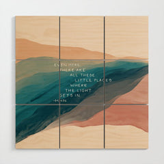 "Even Here, There Are All These Little Places Where The Light Gets In." Wood Wall Art