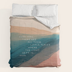 "Even Here, There Are All These Little Places Where The Light Gets In." Comforter