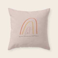 "Your Presence Matters" Throw Pillow