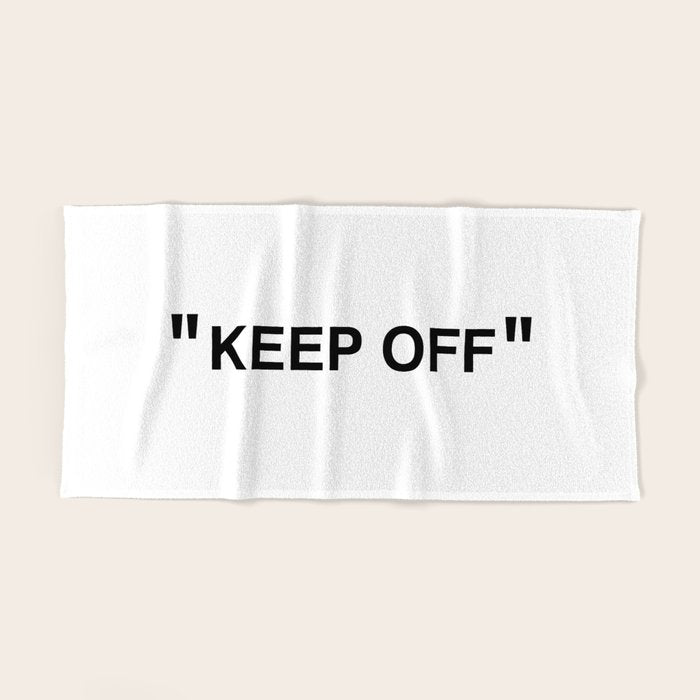 "KEEP OFF" Bath Towel