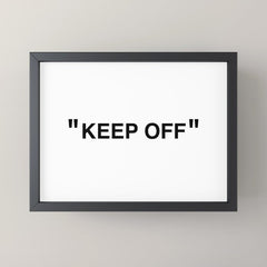"KEEP OFF" Mini Art Print