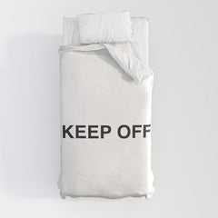 "KEEP OFF" Duvet Cover