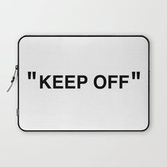 "KEEP OFF" Laptop Sleeve
