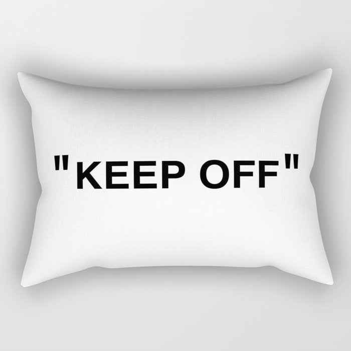 "KEEP OFF" Rectangular Pillow