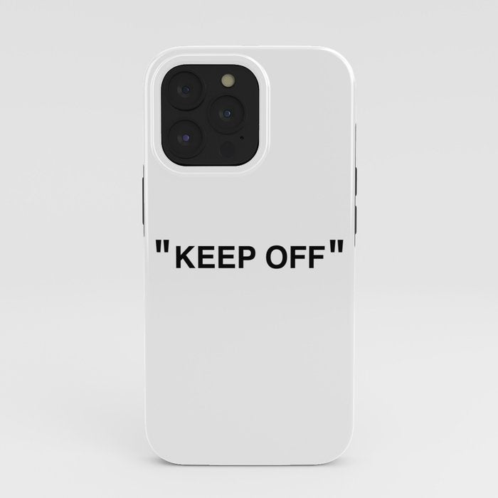 "KEEP OFF" iPhone Case