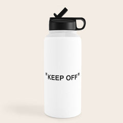 "KEEP OFF" Water Bottle