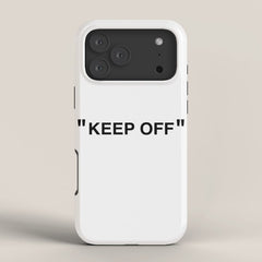 "KEEP OFF" iPhone Case