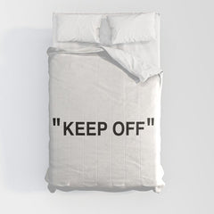 "KEEP OFF" Comforter