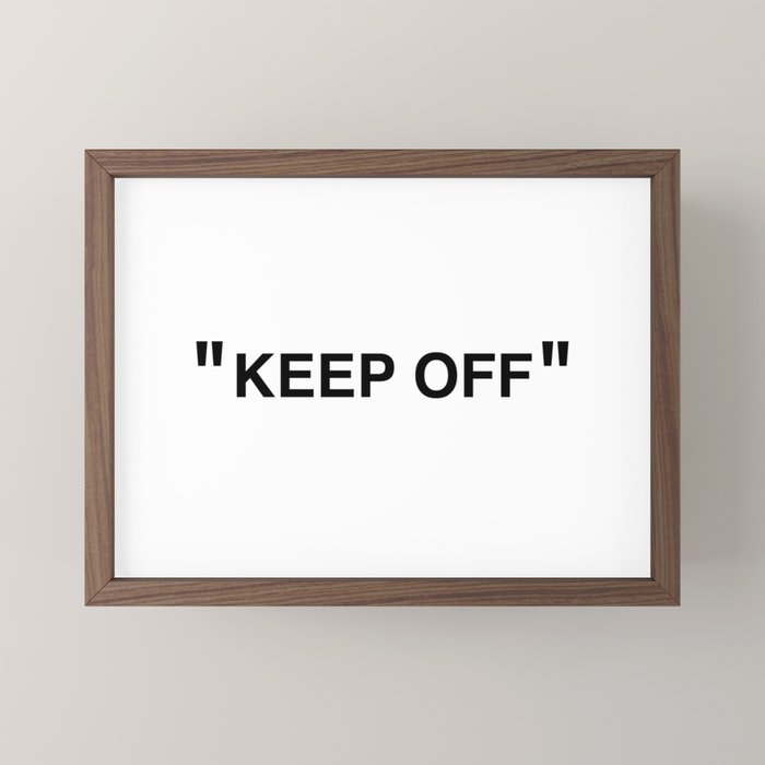 "KEEP OFF" Mini Art Print