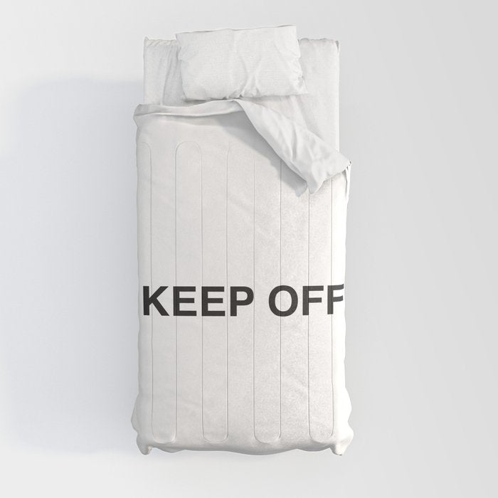 "KEEP OFF" Comforter