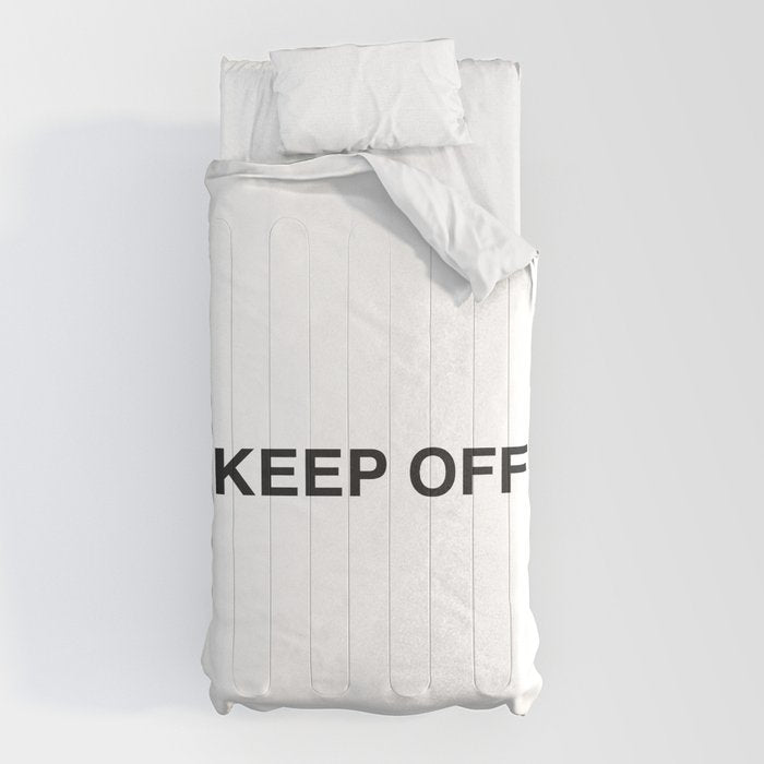 "KEEP OFF" Comforter
