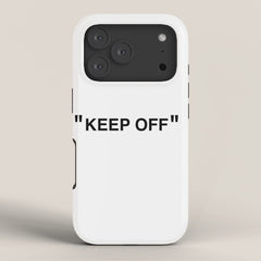 "KEEP OFF" iPhone Case