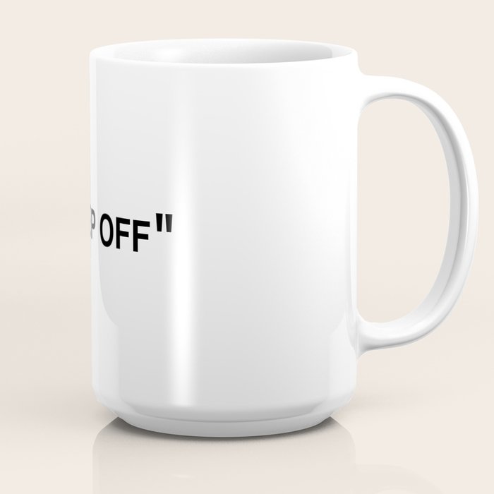 "KEEP OFF" Coffee Mug