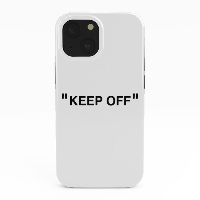 "KEEP OFF" iPhone Case