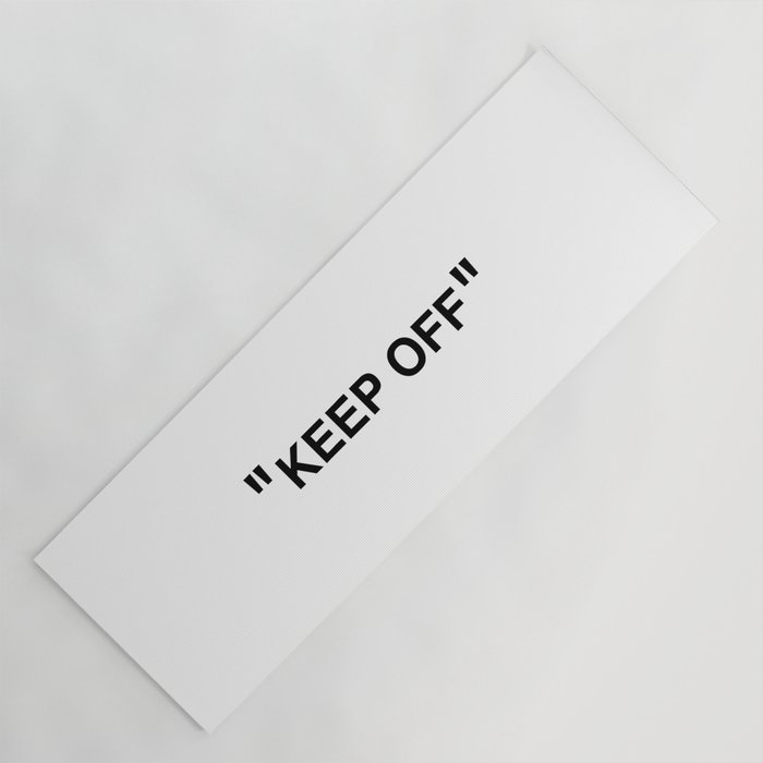 "KEEP OFF" Yoga Mat