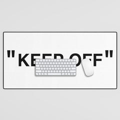 "KEEP OFF" Desk Mat