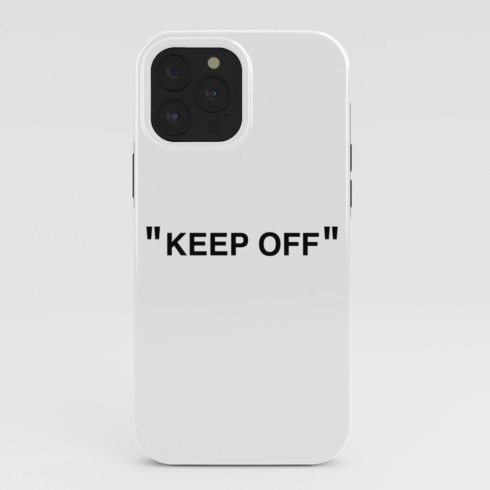 "KEEP OFF" iPhone Case