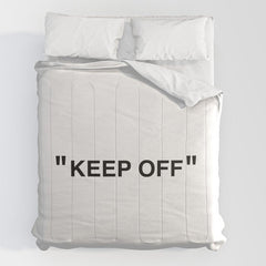 "KEEP OFF" Comforter