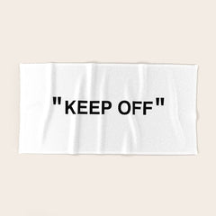 "KEEP OFF" Bath Towel