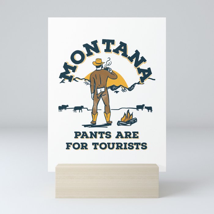 "Montana: Pants Are For Tourists" Funny Retro Cowboy Travel Art Mini Art Print