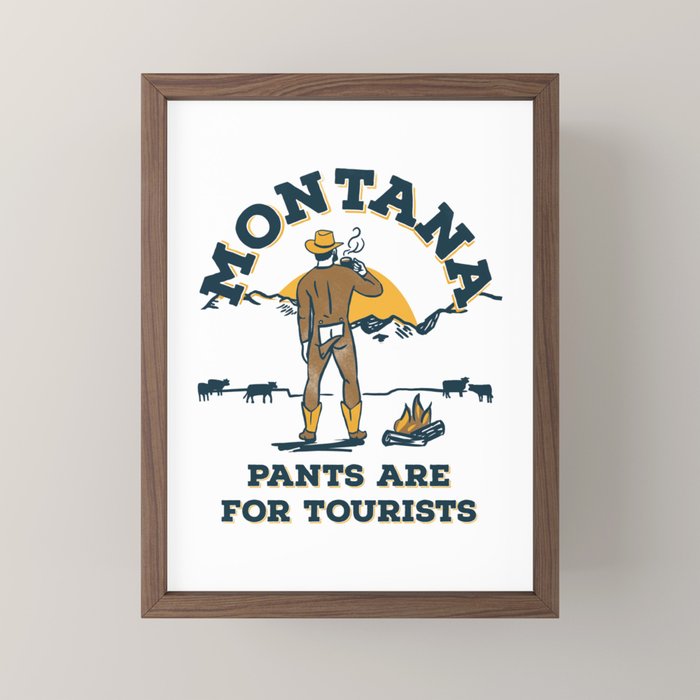 "Montana: Pants Are For Tourists" Funny Retro Cowboy Travel Art Mini Art Print
