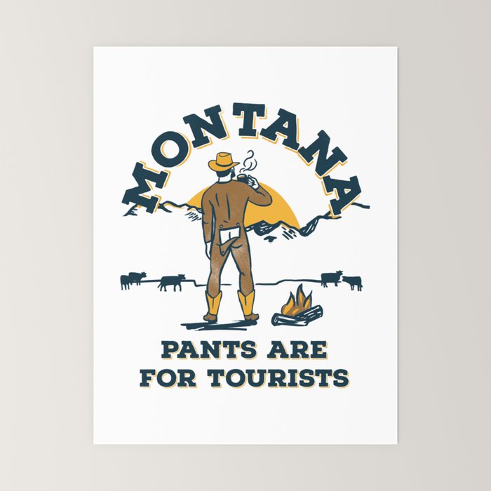 "Montana: Pants Are For Tourists" Funny Retro Cowboy Travel Art Mini Art Print