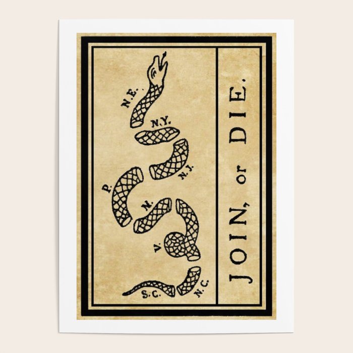 1776 "Join, or Die" Revolutionary War flag with 13 colonies, snake & no colors by Benjamin Franklin Poster