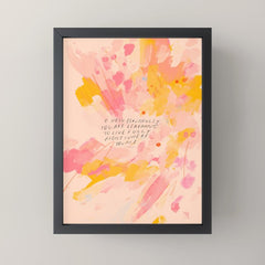 "O How Beautifully You Are Learning To Live Fully Right Where You Are." Mini Art Print