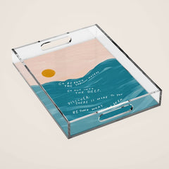 "Go Beyond The Shallow Waters.." Acrylic Tray