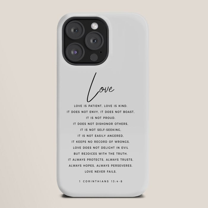 1 Corinthians 13 Love Is Patient Love Is Kind Love Never Fails Bible Verse Print Scripture Christian iPhone Case