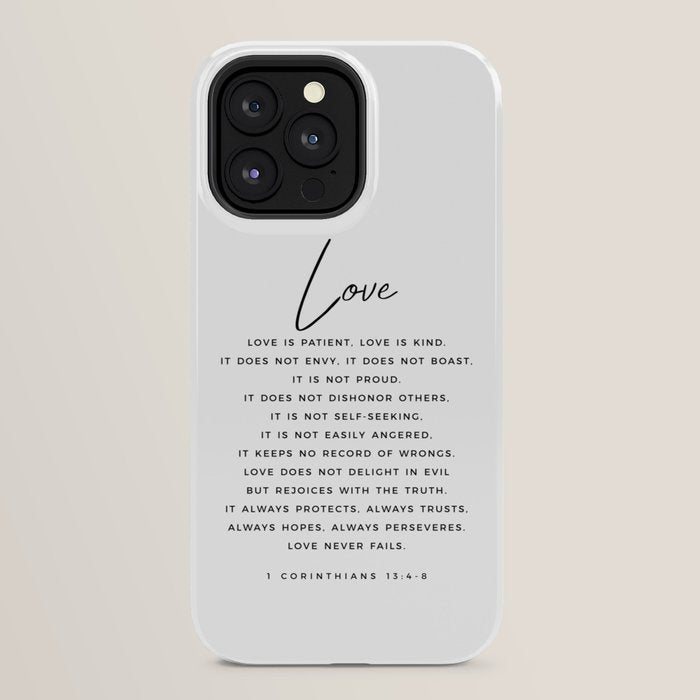 1 Corinthians 13 Love Is Patient Love Is Kind Love Never Fails Bible Verse Print Scripture Christian iPhone Case