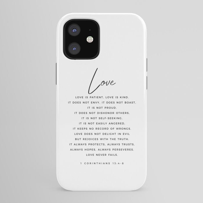 1 Corinthians 13 Love Is Patient Love Is Kind Love Never Fails Bible Verse Print Scripture Christian iPhone Case