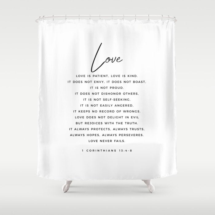 1 Corinthians 13 Love Is Patient Love Is Kind Love Never Fails Bible Verse Print Scripture Christian Shower Curtain