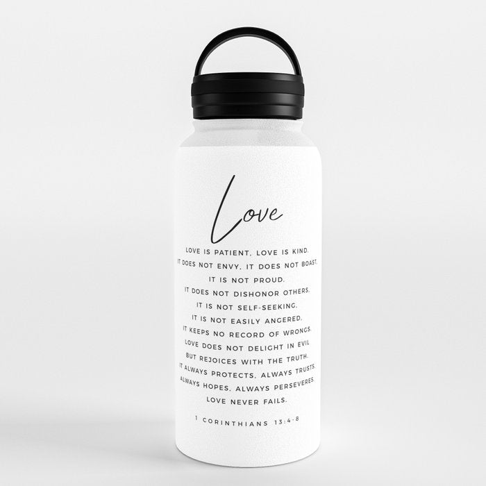 1 Corinthians 13 Love Is Patient Love Is Kind Love Never Fails Bible Verse Print Scripture Christian Water Bottle