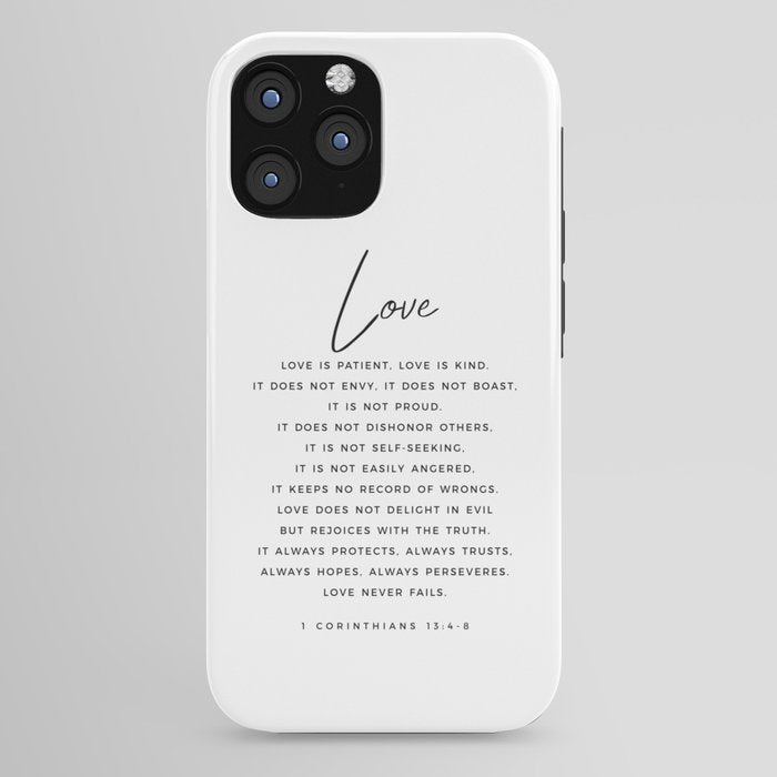 1 Corinthians 13 Love Is Patient Love Is Kind Love Never Fails Bible Verse Print Scripture Christian iPhone Case