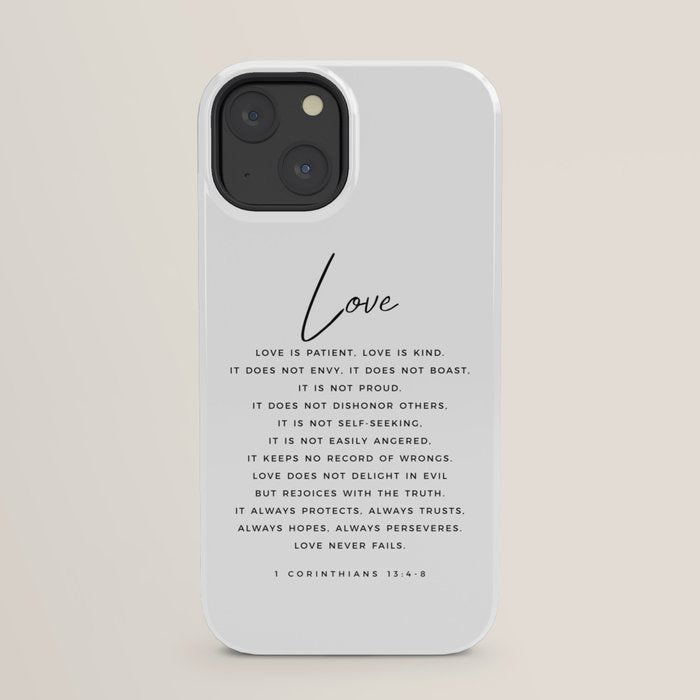 1 Corinthians 13 Love Is Patient Love Is Kind Love Never Fails Bible Verse Print Scripture Christian iPhone Case