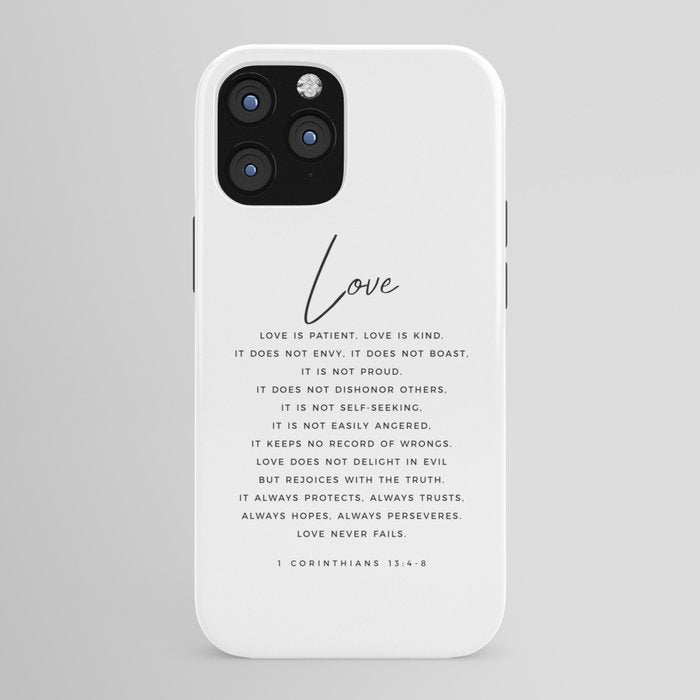 1 Corinthians 13 Love Is Patient Love Is Kind Love Never Fails Bible Verse Print Scripture Christian iPhone Case