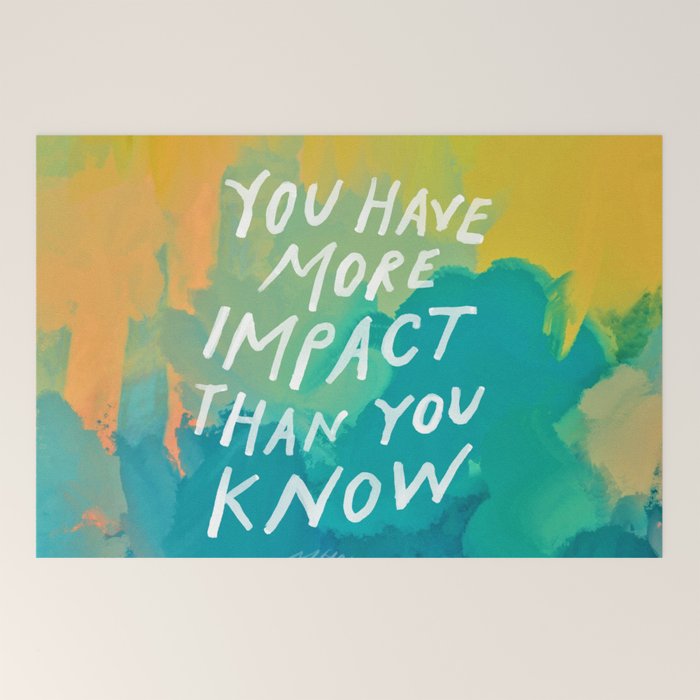 "You Have More Impact Than You Know." Welcome Mat