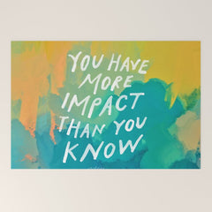 "You Have More Impact Than You Know." Welcome Mat