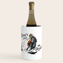 "Don't Call Me Honey" Cowgirl On Horseback Shooting a Rattlesnake Wine Chiller