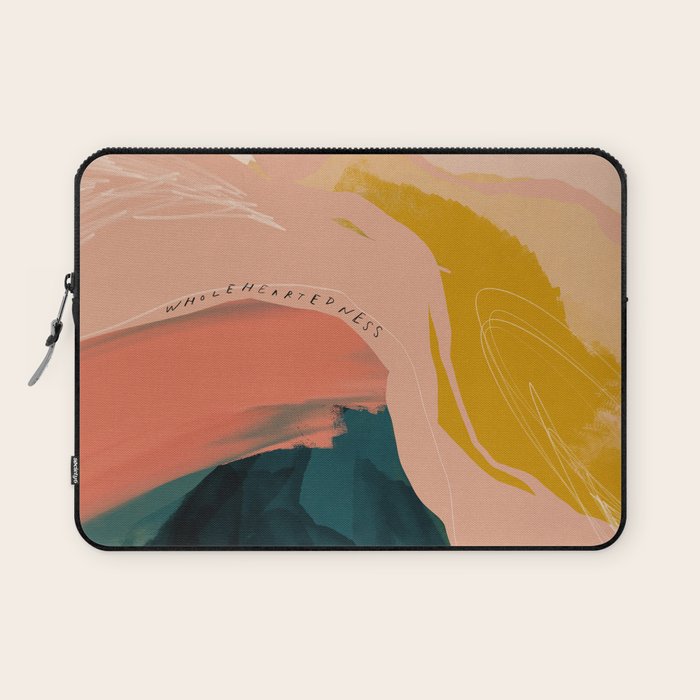 "Wholeheartedness" Laptop Sleeve