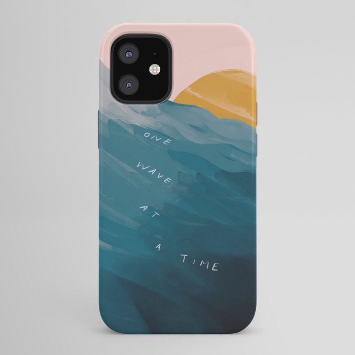 "One Wave At A Time" iPhone Case