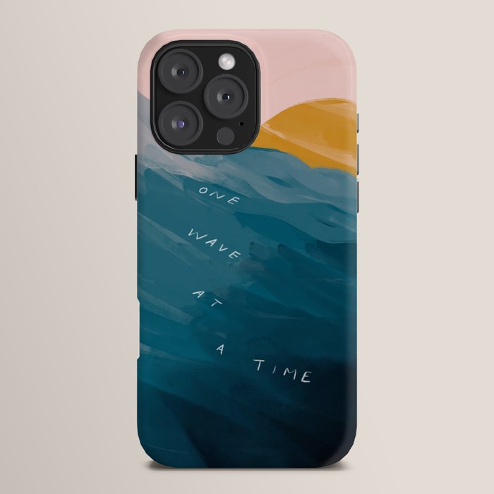 "One Wave At A Time" iPhone Case