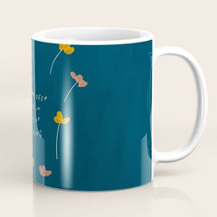 "I Am Learning To Breathe Deep Right Here In The Middle Of Everything." Coffee Mug